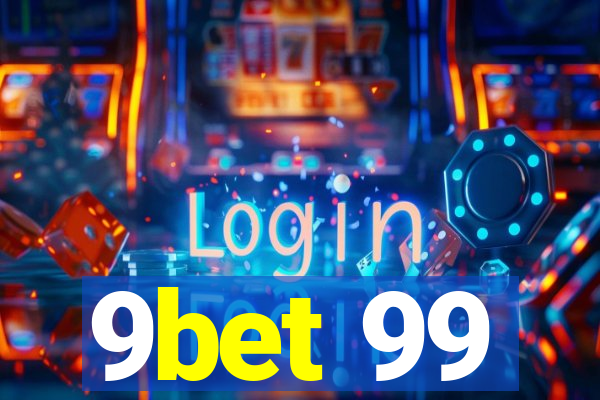 9bet 99